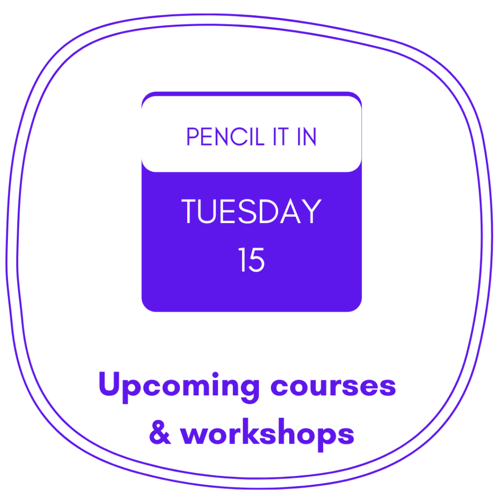 Calendar image with text that says Upcoming courses and workshops
